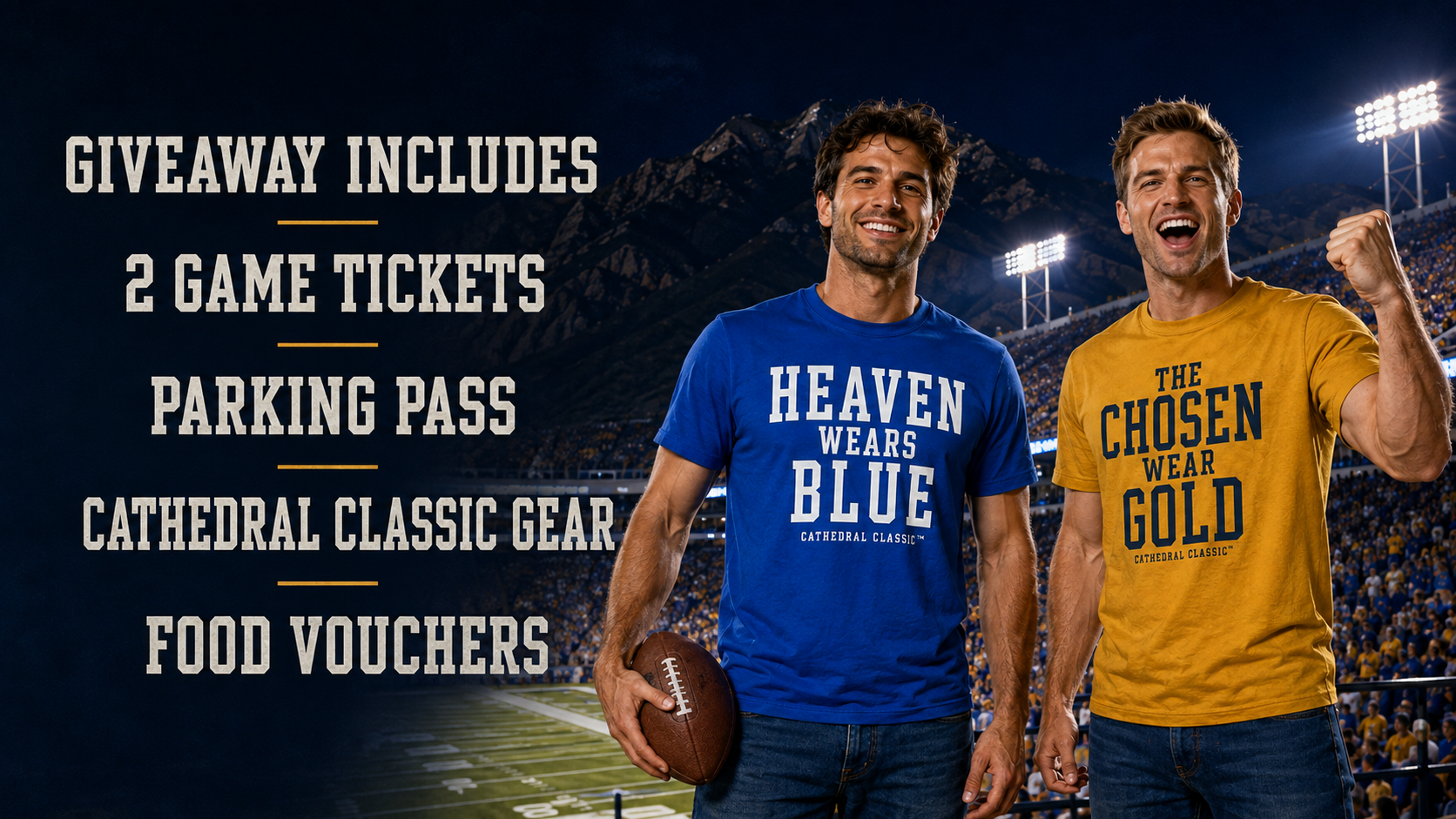 Two fans in a floodlit stadium wearing original Cathedral Classic shirts, one royal blue reading Heaven Wears Blue and one gold reading The Chosen Wear Gold, beside a list reading Giveaway includes 2 game tickets, parking pass, Cathedral Classic gear, and food vouchers